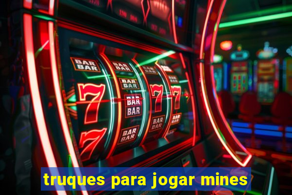 truques para jogar mines